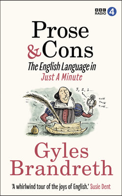 Prose &amp; Cons: The English Language in Just a Minute