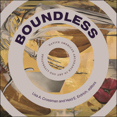Boundless: Native American Abundance in Art and Literature