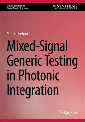 Mixed-Signal Generic Testing in Photonic Integration