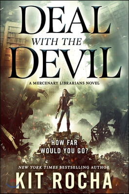 Deal with the Devil: A Mercenary Librarians Novel