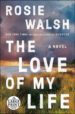 The Love of My Life: A GMA Book Club Pick (a Novel)