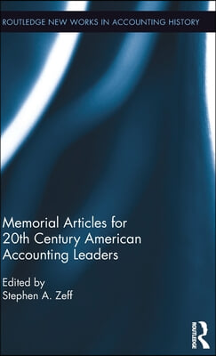 Memorial Articles for 20th Century American Accounting Leaders