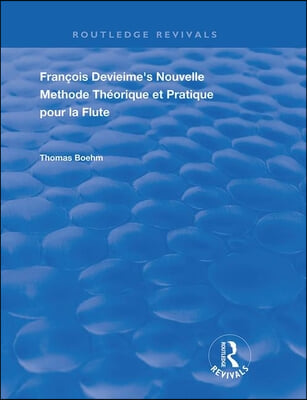 Francois Devienne's Nouvelle Methode Theorique et Pratique Pour la Flute