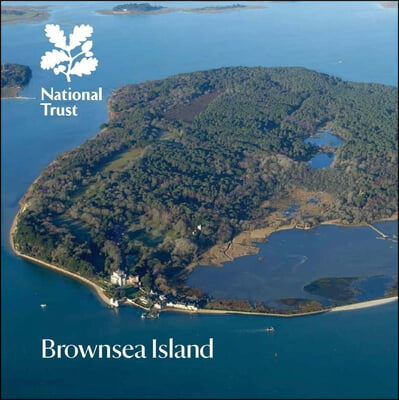 Brownsea Island: National Trust Guidebook