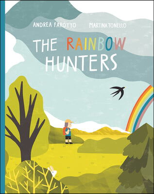 The Rainbow Hunters: A Picture Book