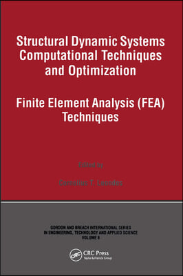 Structural Dynamic Systems Computational Techniques and Optimization