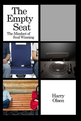 The Empty Seat: The Mindset of Soul Winning