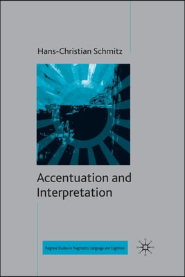 Accentuation and Interpretation