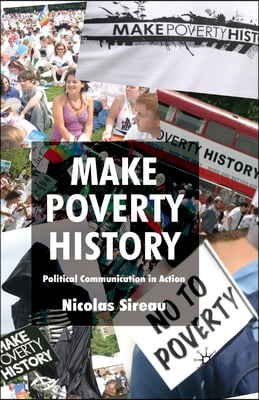 Make Poverty History: Political Communication in Action