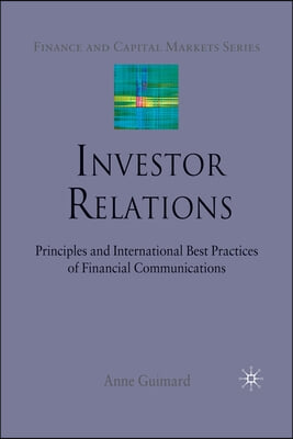 Investor Relations: Principles and International Best Practices of Financial Communications