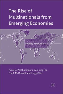 The Rise of Multinationals from Emerging Economies: Achieving a New Balance