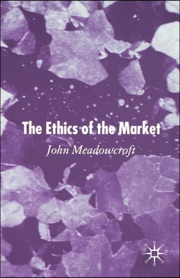 The Ethics of the Market