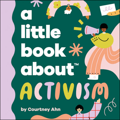 A Little Book about Activism