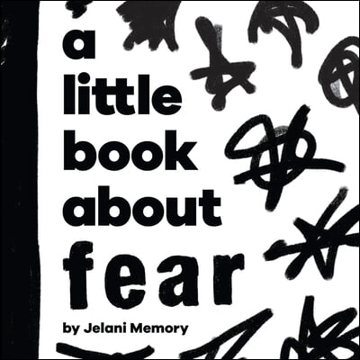 A Little Book about Fear