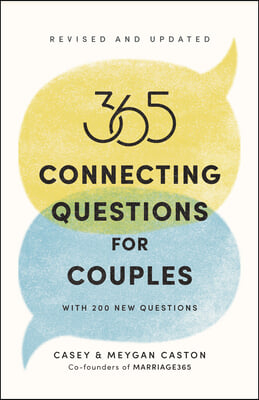 365 Connecting Questions for Couples (Revised and Updated): With 200 New Questions