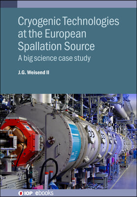 Cryogenic Technologies at the European Spallation Source: A big science case study