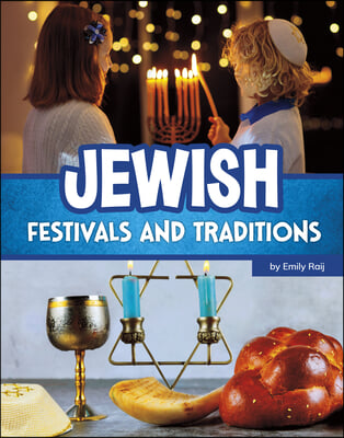 Jewish Festivals and Traditions