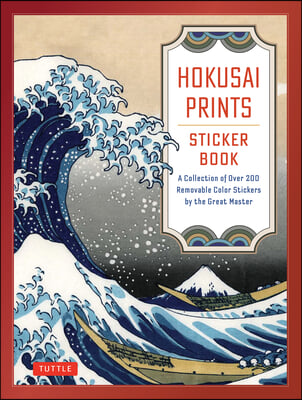 Hokusai Prints Sticker Book: A Complete Collection of Over 200 Removable Color Stickers by the Great Master