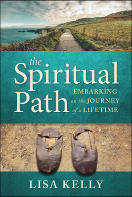 The Spiritual Path: Embarking on the Journey of a Lifetime