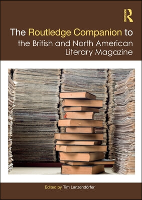 Routledge Companion to the British and North American Literary Magazine