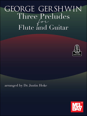 George Gershwin Three Preludes for Flute and Guitar