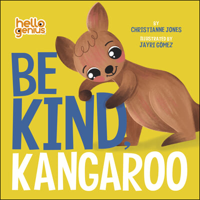 Be Kind, Kangaroo