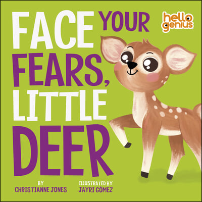 Face Your Fears, Little Deer