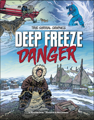 Deep Freeze Danger