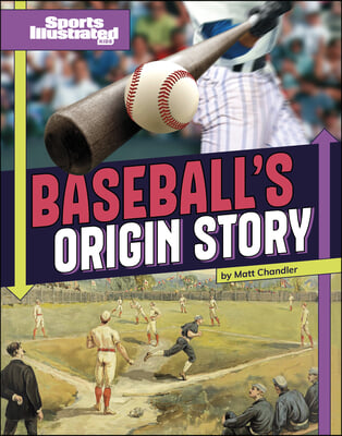 Baseball&#39;s Origin Story