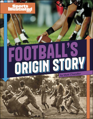 Football's Origin Story