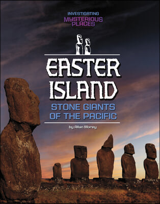 Easter Island, Stone Giants of the Pacific