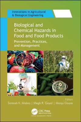 Biological and Chemical Hazards in Food and Food Products