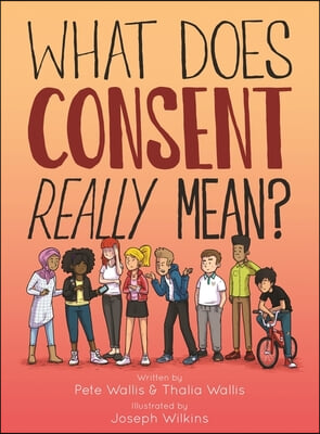 What Does Consent Really Mean?