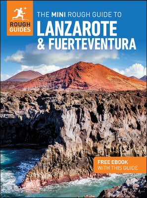 The Mini Rough Guide to Lanzarote and Fuerteventura: Travel Guide with eBook