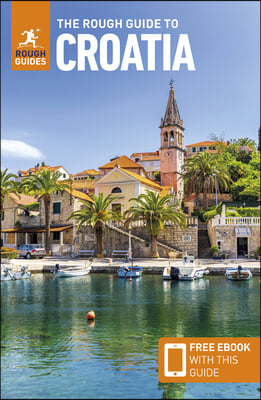 The Rough Guide to Croatia: Travel Guide with eBook