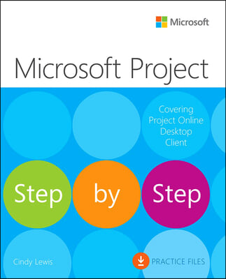 Microsoft Project Step by Step (Covering Project Online Desktop Client)