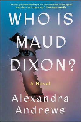 Who Is Maud Dixon?