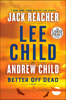 Better Off Dead: A Jack Reacher Novel