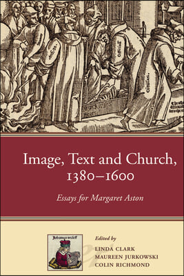 Image, Text and Church 1380-1600