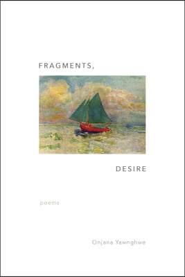 Fragments, Desire