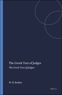 The Greek Text of Judges: Recensional Developments