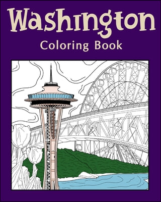 Washington Coloring Book: Adults Coloring Books Featuring Washington City & Landmark