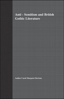 Anti-Semitism and British Gothic Literature