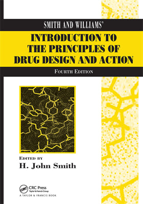 Smith and Williams&#39; Introduction to the Principles of Drug Design and Action