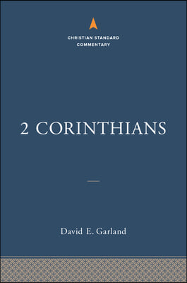 2 Corinthians: The Christian Standard Commentary
