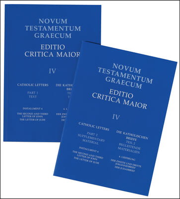 Novum Testamentum Graecum, Editio Critica Maior, Catholic Letters