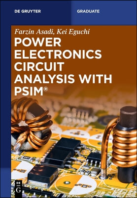 Power Electronics Circuit Analysis with Psim(r)