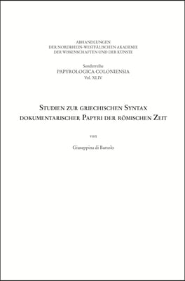 Studien Zur Griechischen Syntax Dokumentarischer Papyri Der Romischen Zeit