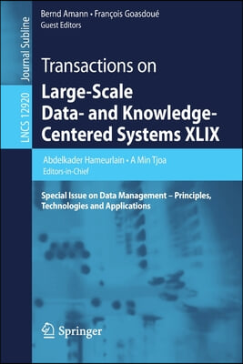 Transactions on Large-Scale Data- And Knowledge-Centered Systems XLIX: Special Issue on Data Management - Principles, Technologies and Applications