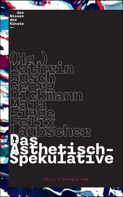 Das Asthetisch-Spekulative